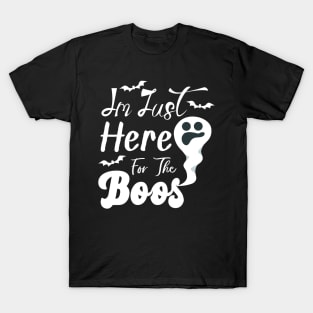 I'm Just Here For The Boos Halloween T-Shirt